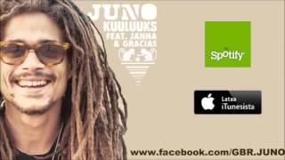 Video thumbnail of "Juno feat. Janna & Gracias - Kuuluuks (audio)"