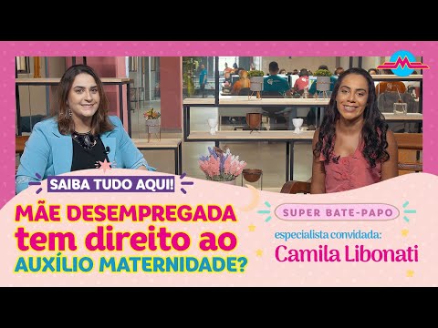 SAIBA TUDO AQUI: DIREITOS DA MÃE DESEMPREGADA | PODER DE MÃE