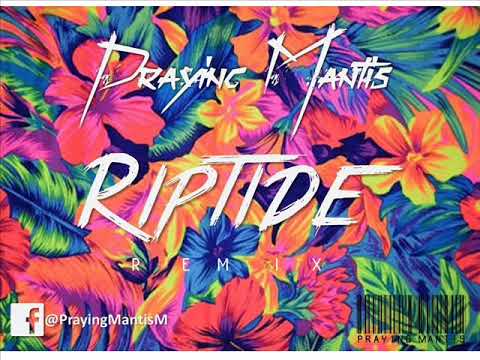 Praying Mantis - Riptide (Vance joy remix)