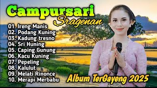 CAMPURSARI SRAGENAN GAYENG TERBARU 2025 ‼️ LANGGAM JAWA CAMPURSARI TERBARU FULL ALBUM