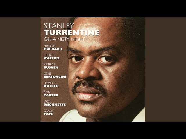 Stanley Turrentine - That's The Way Of The World