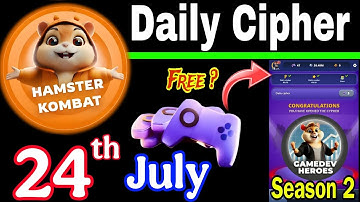 Hamster Kombat GameDev Heroes 🎮| 24 July Daily Cipher 🧩 Season 2