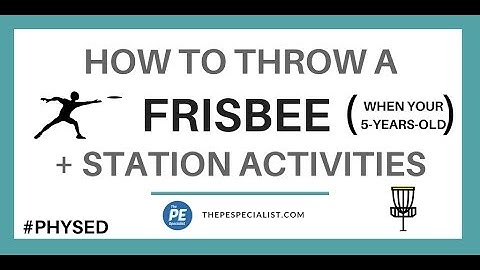 How to throw a Frisbee in Kindergarten | Throwing Cues for PE | + Station Activities