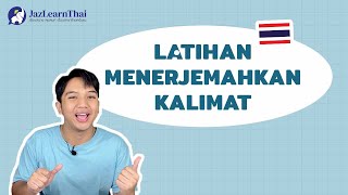 [48] Latihan Menerjemahkan Kalimat untuk Pemula (Pembahasan Detail) || Belajar Bahasa Thai