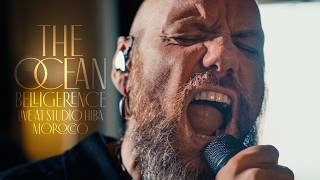 Download lagu The Ocean - Belligerence (Live at Studio Hiba, Morocco)