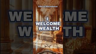 I Welcome Wealth | Powerful Affirmation for Attracting Abundance #prosperity   #moneymanifesting