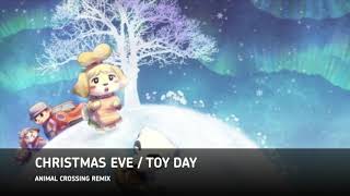 Toy Day (Christmas Eve Remix) – Animal Crossing