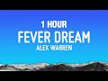 1 HOUR Alex Warren FEVER DREAM Lyrics