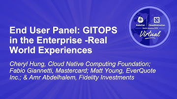 End User Panel: GITOPS in the Enterprise -Real World Experiences - Cheryl Hung