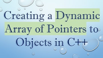 Creating a Dynamic Array of Pointers to Objects in C++