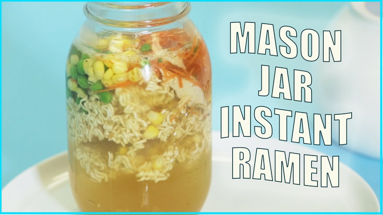 Mason Jar Instant Noodles - The Girl on Bloor