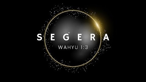 Segera | Wahyu 1:3