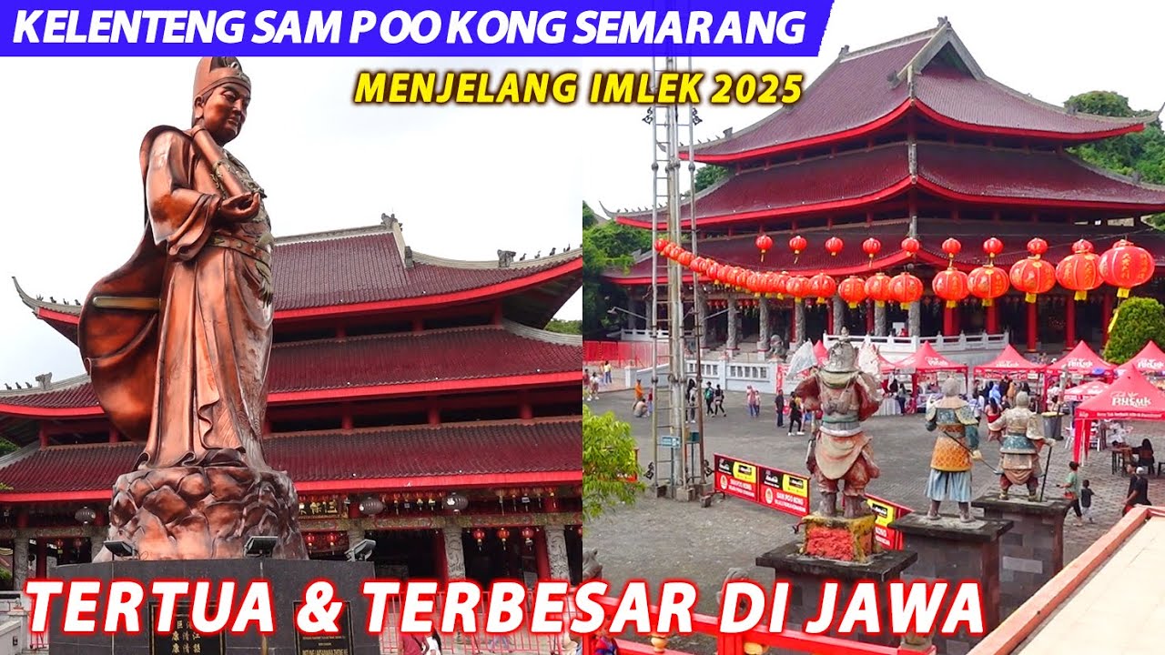 KELENTENG SAM POO KONG SEMARANG TERBARU 2025