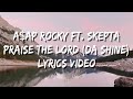 Aap rocky  praise the lord da shine lyrics