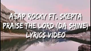 A$AP Rocky - Praise The Lord (Da Shine) (Lyrics)