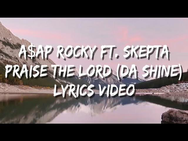 A$AP Rocky - Praise The Lord (Da Shine) (Lyrics)