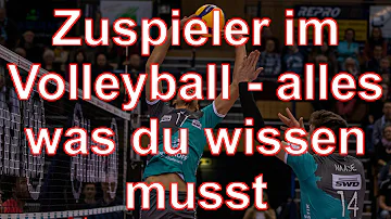 Was ist die Aufgabe eines Zuspieler im Volleyball?