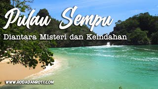 Explore Sempu Island Segara Anakan and Mistery Story