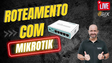 Aprendendo sobre Roteamento e como fazer rota no MikroTik, conceito e prática | Sixcore