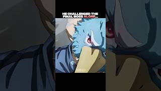 He Challenged The Final Boss Alone 😳#animeclips #sunraku #animeedit #shorts