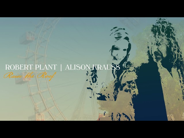 Robert Plant & Alison Krauss - High & lonesome