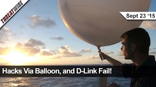 D-Link Posts Private Keys, Million Dollar Bounty, Balloon Reconnaissance, and More! - Threat Wire