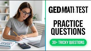 GED Math Practice Questions: The Ultimate 2026 Guide to Passing the First Time