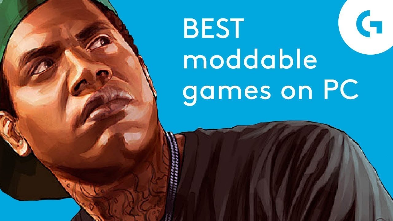 Top 10 Most Moddable Games on PC: A Must-Have List