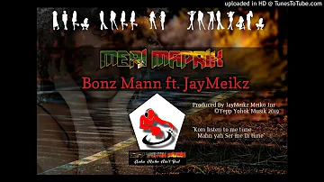 Bonz Mann Ft. JayMeikz - Meri Maprik (Prod. By JayMeikz)