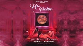 Un Polvo - Maluma Ft Bad Bunny, Arcangel, De la Ghetto, Ñengo Flow