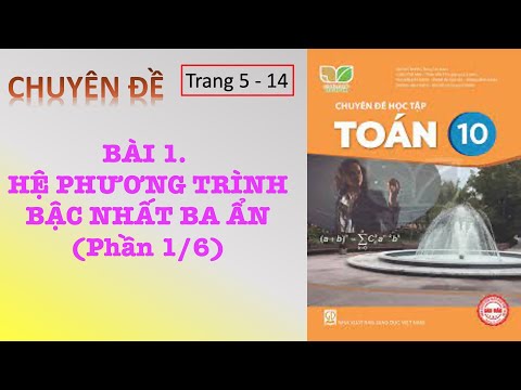 Video Bài 1. Chuyên đề | Hệ phương trình bậc nhất ba ẩn... - youtube