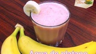 Rica agua de plátano (banana) - La receta de la abuelita