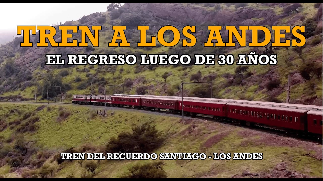 Vuelve el tren a Los Andes (Chile) - Después de 30 años.