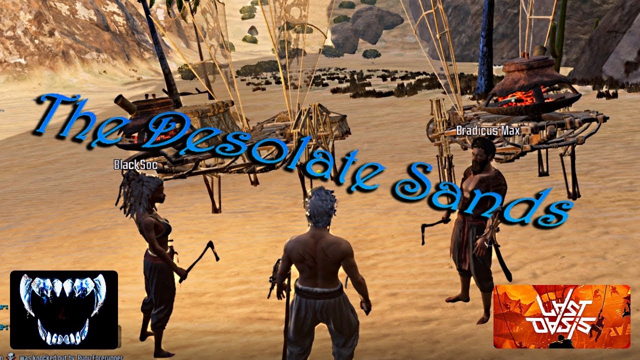 The Desolate Sands! (First Look At The New MMO RPG: Last Oasis)
