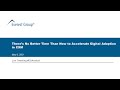 On-demand Webinar | There’s No Better Time than Now to Accelerate Digital Adoption in CXM