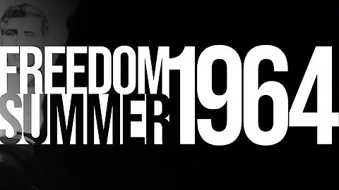 Freedom Summer 1964 - intro