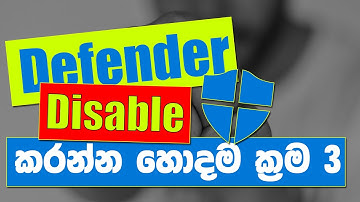 How To Turn Off Defender Permanetly | Sinhala Tutorial