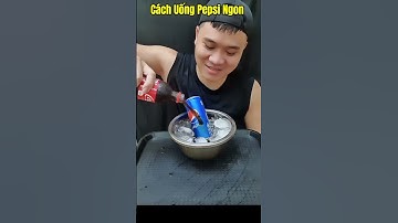 cách uống pepsi ngon #shorts