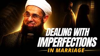 Dealing with Imperfections in Marriage | Dr. Mufti Abdur-Rahman ibn Yusuf Mangera