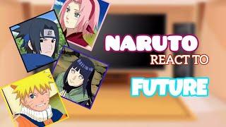 •Team 7 + Hinata react to future• || OG Naruto reaction || Part 1/? || ~Gacha Lover Pari~