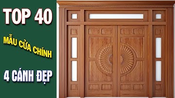 Top 40 mẫu cửa chính 4 cánh gỗ