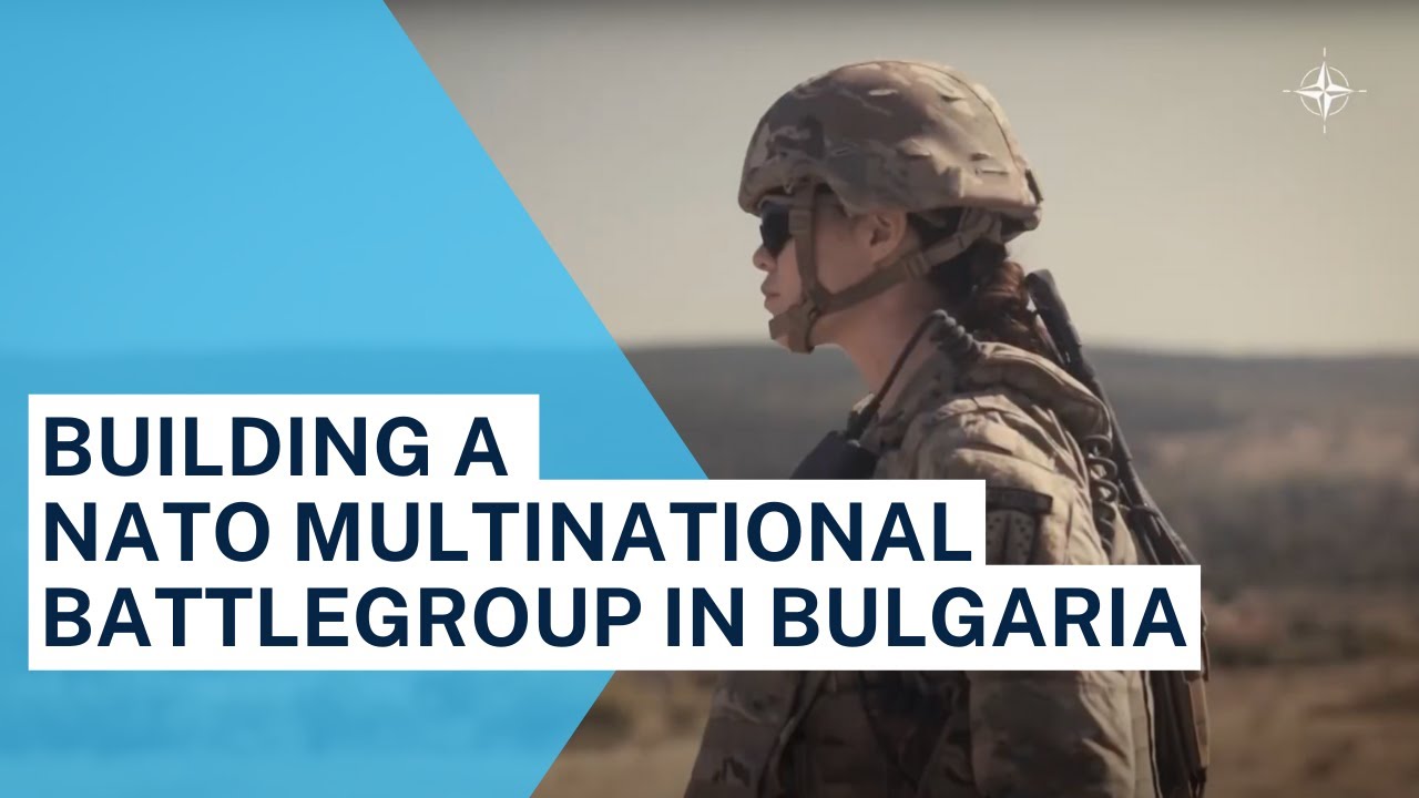 Building a NATO multinational battlegroup in Bulgaria