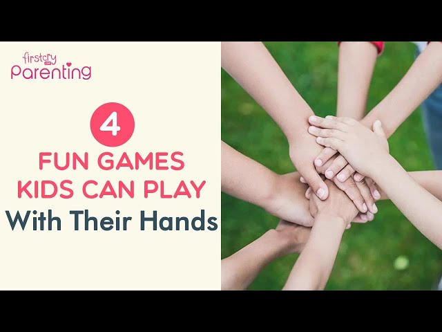 8 Easy Games for Kids You Can Play With Just Your Hands 