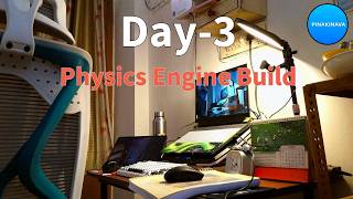I Got Stuck in My First Loop Bug | Day 3 of Building India's Physics Engine
