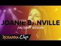 Jai tant besoin  hosanna clips  joanie banville