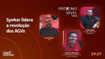 ROBÔS AUTÔNOMOS e 5G: O futuro da indústria | PRÓXIMO NÍVEL EP 07