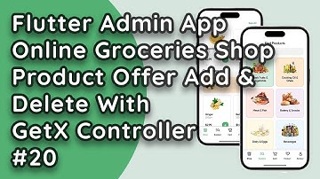 Online Groceries Shop Admin App in Flutter with GetX: Product Offer Management with ViewModel #20