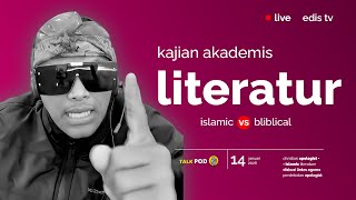 🔴 Uji kompetensi dasar pemahaman umat muslim dalam literasi Islam‼️ - Edis TV on Talk Pod (ID)