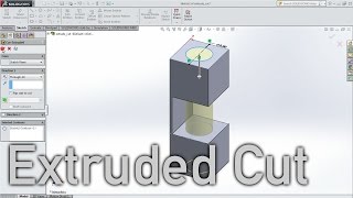 SOLIDWORKS - EXTRUDE CUT in Under a Minute
