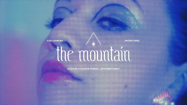 Elsa Carmona - The Mountain